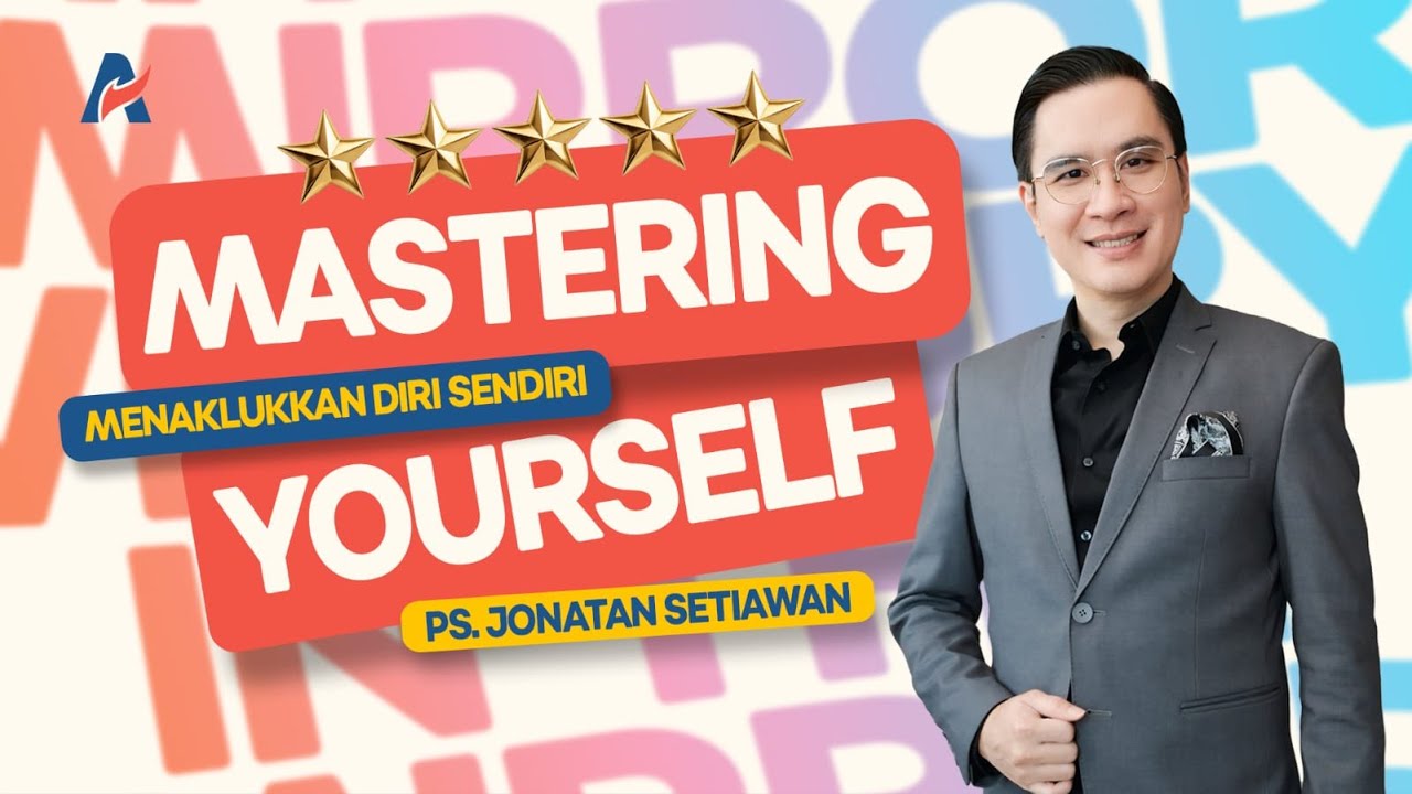 MENAKLUKKAN DIRI SENDIRI | Ps. Jonatan Setiawan