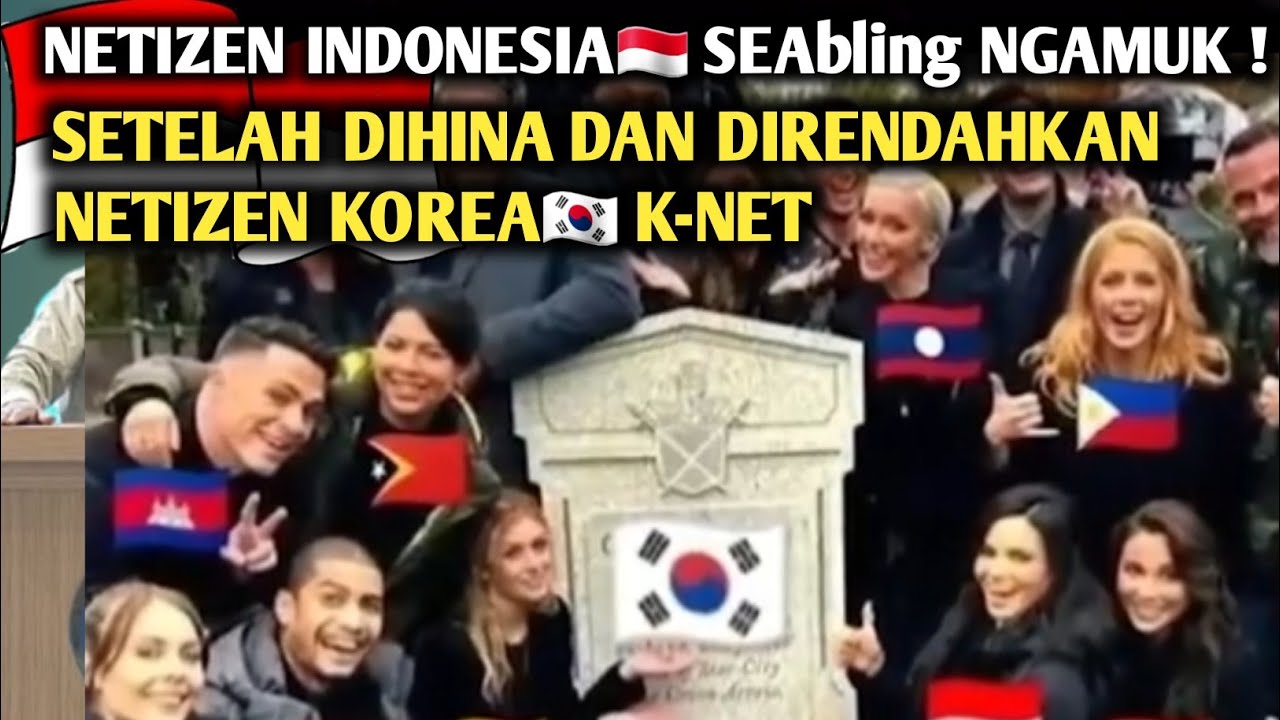 Netizen INDONESIA🇲🇨 SEAblings Ngamuk Setelah DiHina Dan Direndahkan Netizen K-NET KORSEL🇰🇷