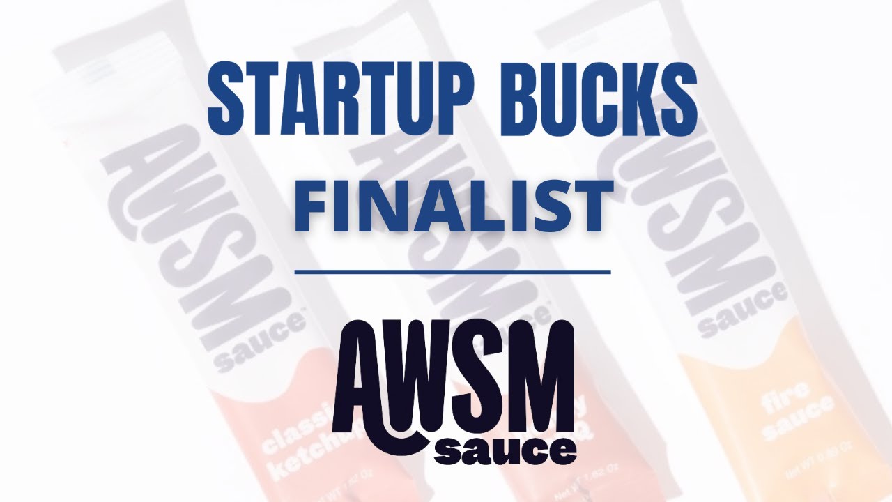 Bucks Built Startup Fund Finalist: AWSM Sauce
