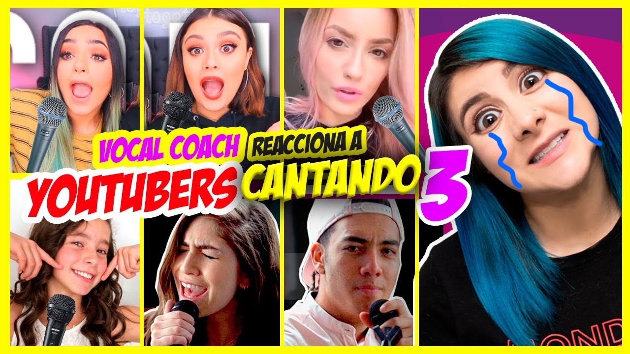 YOUTUBERS CANTANDO 3 (Calle y Poché, Katie Angel, Labala, etc) | VOCAL COACH REACCIONA | Gret Rocha