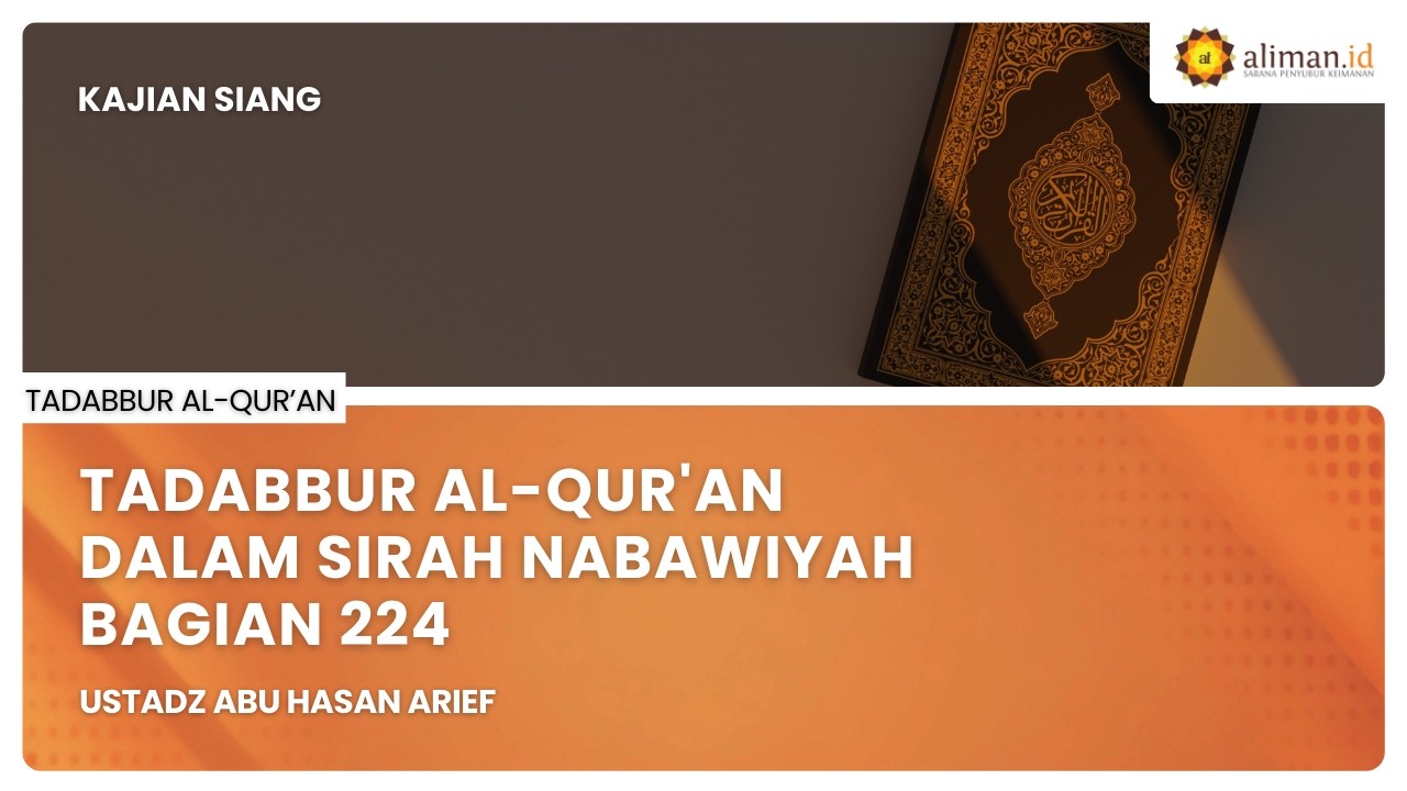 LIVE Serial Sirah | Ustadz Abu Hasan Arief - Tadabbur Al-Qur'an