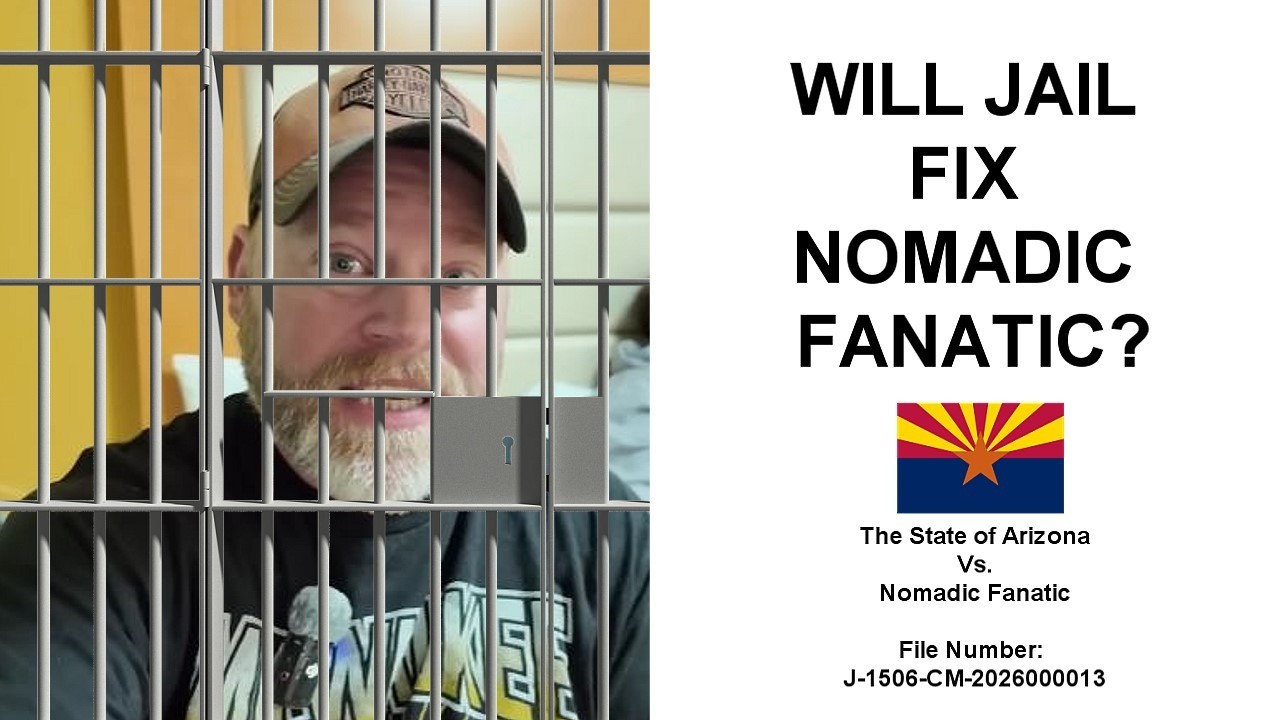 Will Jail Fix Nomadic Fanatic?