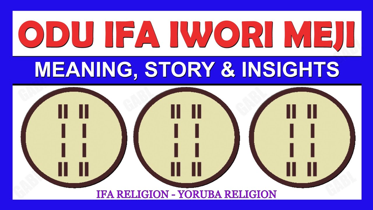 Odu Ifa Iwori Meji in Ifa Religion Explained | What is Iwori Meji in Yoruba Religion: Ifa Story