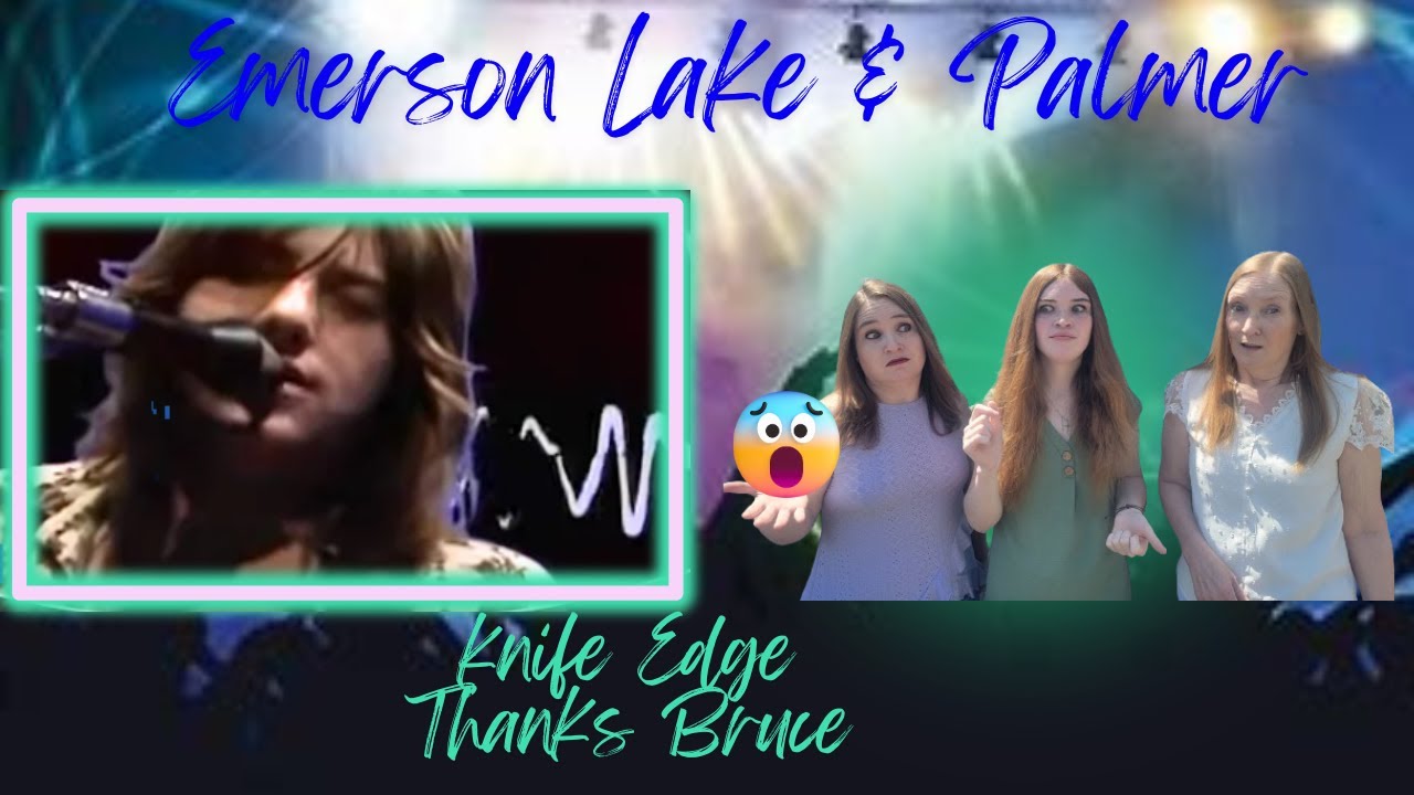Emerson, Lake, and Palmer | Knife Edge | Kathy and Donna Reaction