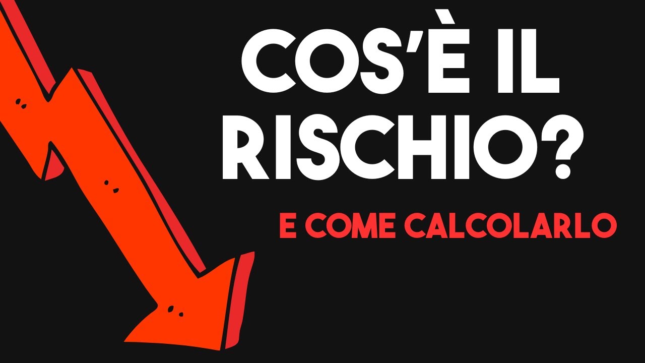 Cos'è il rischio nei mercati finanziari?
