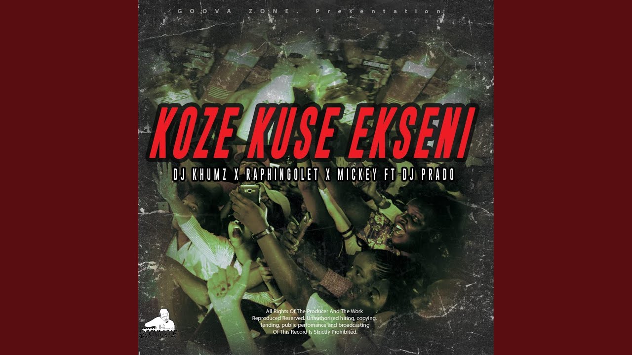 KOZE KUSE EKSENI (feat. Raphingolet, Mickey, DJ Prado & Dj khumz) (Radio Edit)