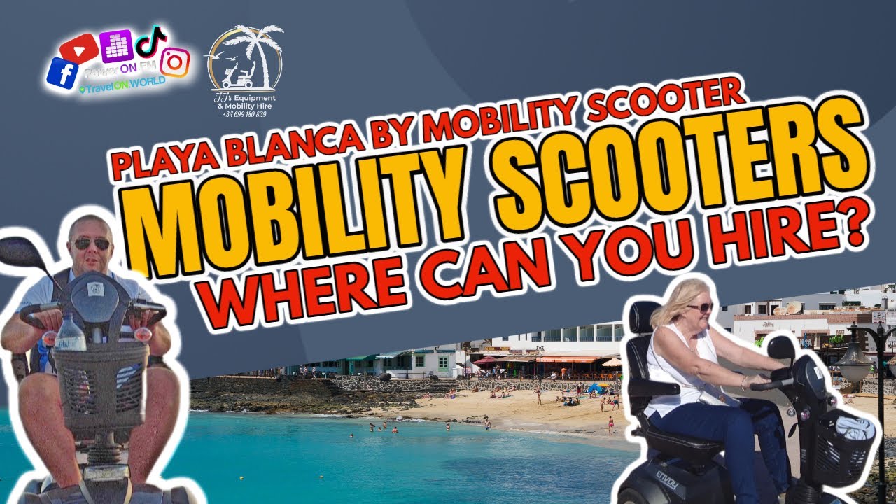 Where can you hire a mobility scooter in Lanzarote? - We hired one and took it around Lanzarote