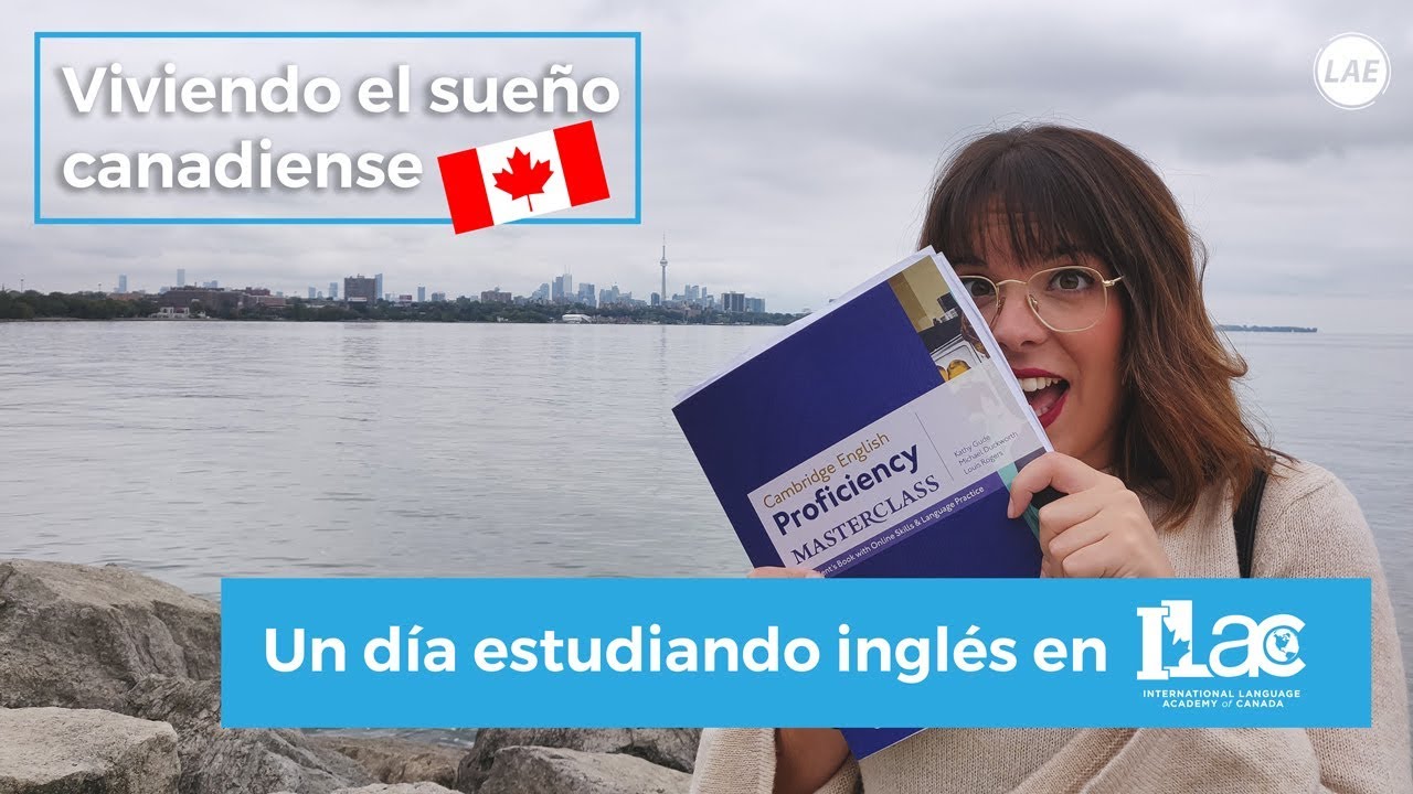 5 - Un d&iacute;a estudiando ingl&eacute;s en ILAC - Viviendo el sue&ntilde;o canadiense