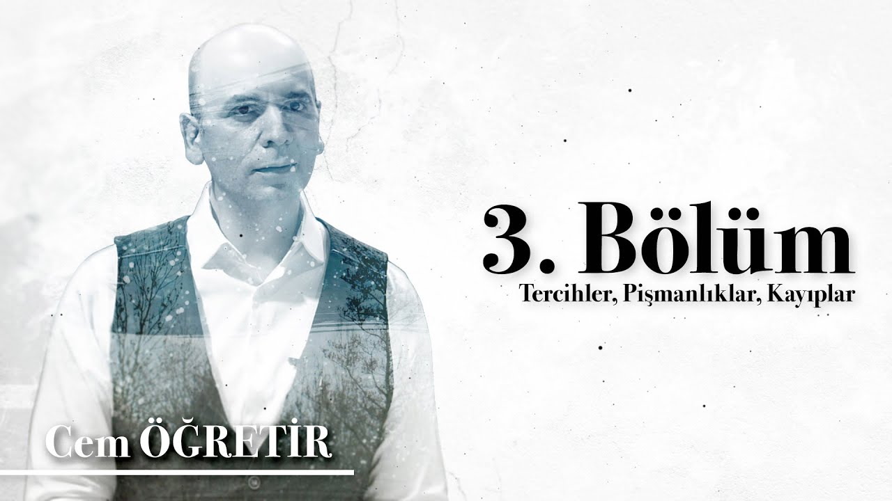Cem &Ouml;ğretir 3. B&ouml;l&uuml;m | Hayattan Ne &Ouml;ğrendim?