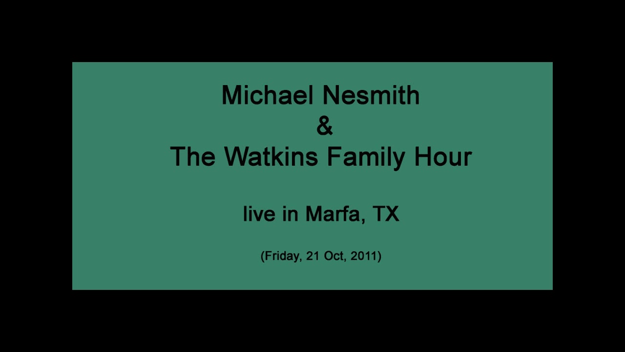 Michael Nesmith & The Watkins Family Hour live in Marfa, TX. (21. Oct 2011)