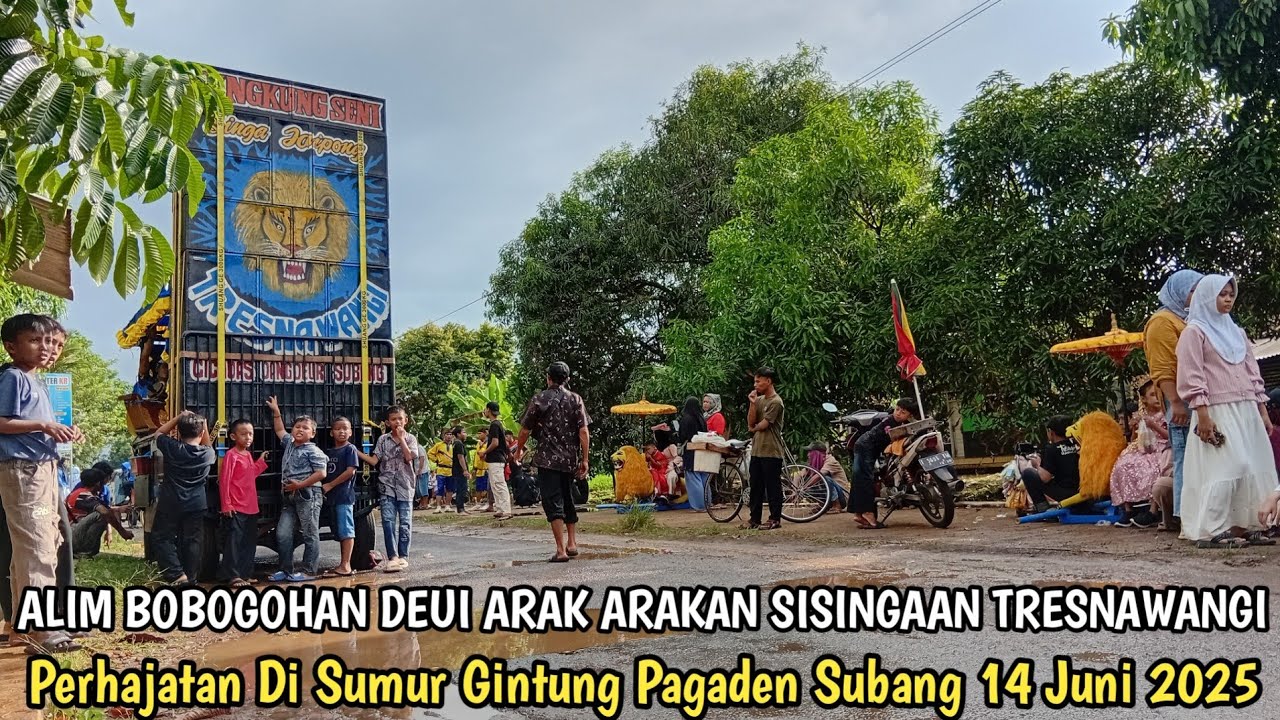 Alim Bobogohan Deui Arak Arakan Sisingaan Tresnawangi || Sumur Gintung Pagaden Subang 14 Juni 2025