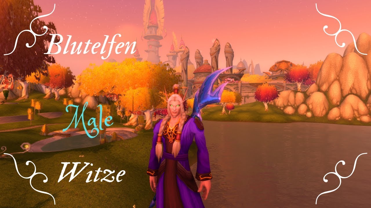 WoW Blutelfen Male Witze
