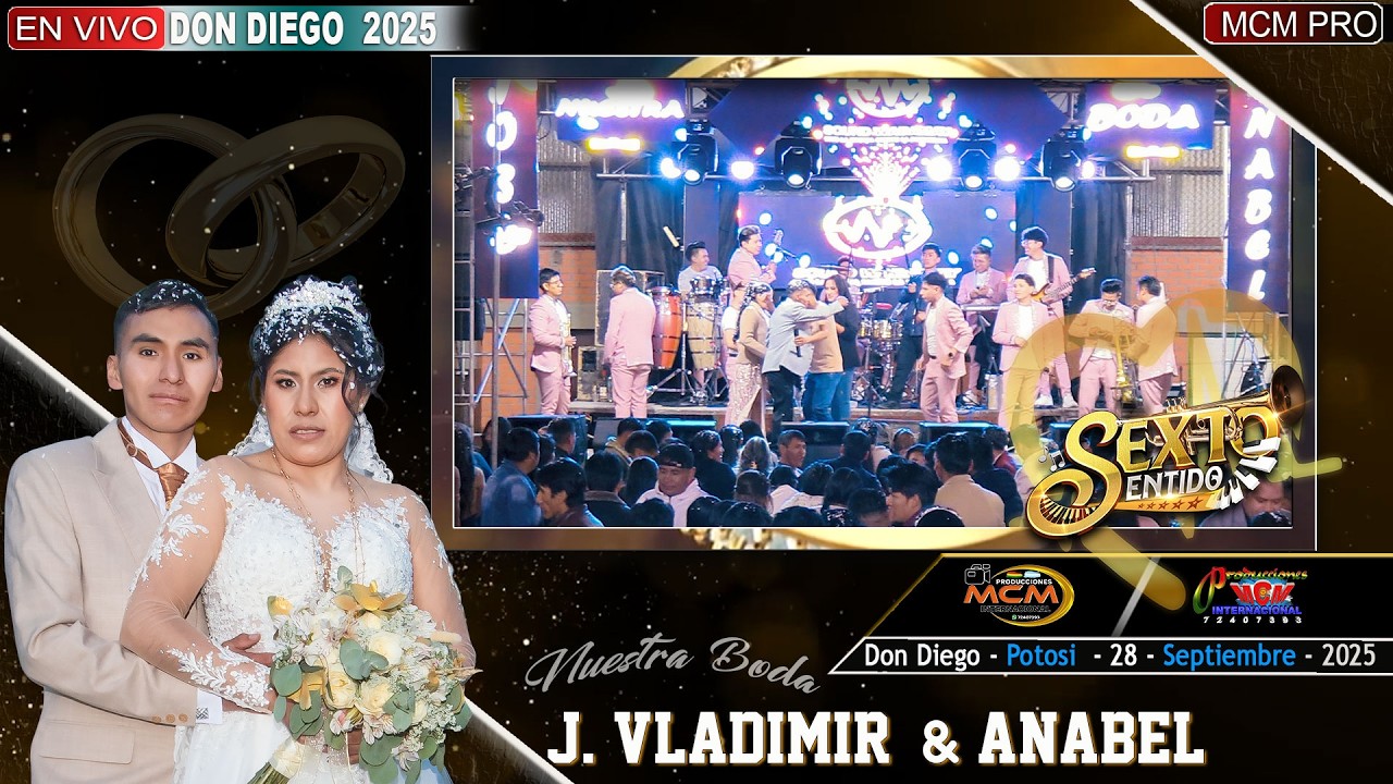 SEXTO SENTIDO EN VIVO - DON DIEGO 2025 - BODA DE JOSE VLADIMIR Y ANABEL [MCM Producciones]