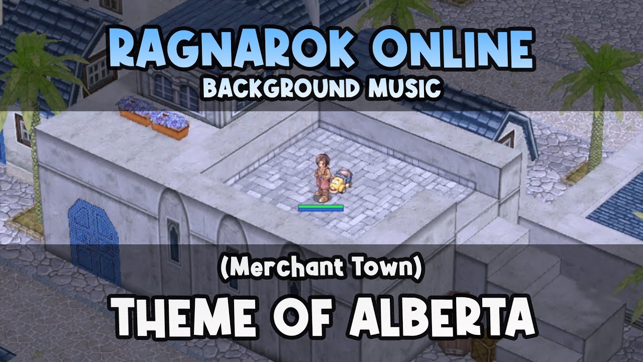 Theme of Alberta (Ragnarok Online Background Music)