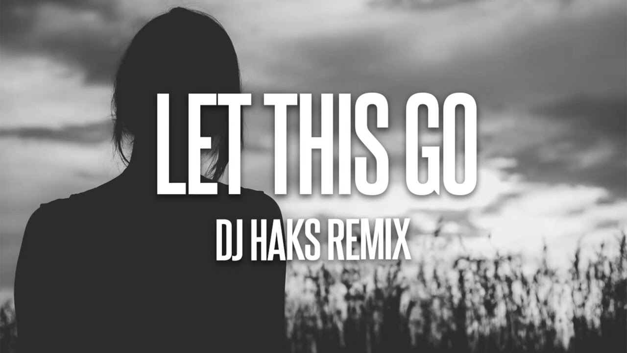 Chrystal - Let This Go (DJ Haks Remix)