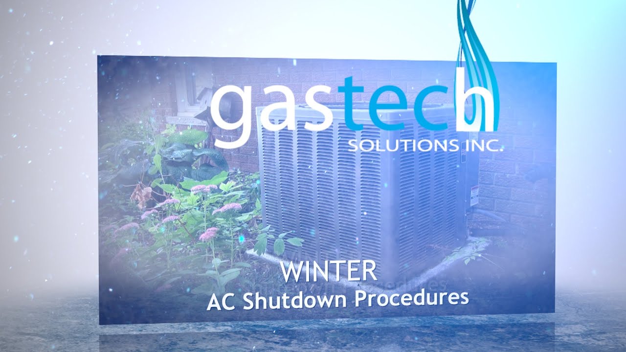 Air Conditioner shutdown procedures from Gastech Solutions Inc.