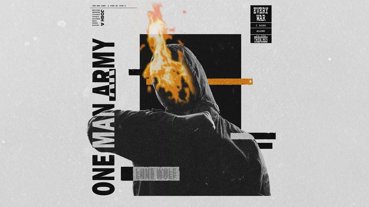 Josh A - ONE MAN ARMY