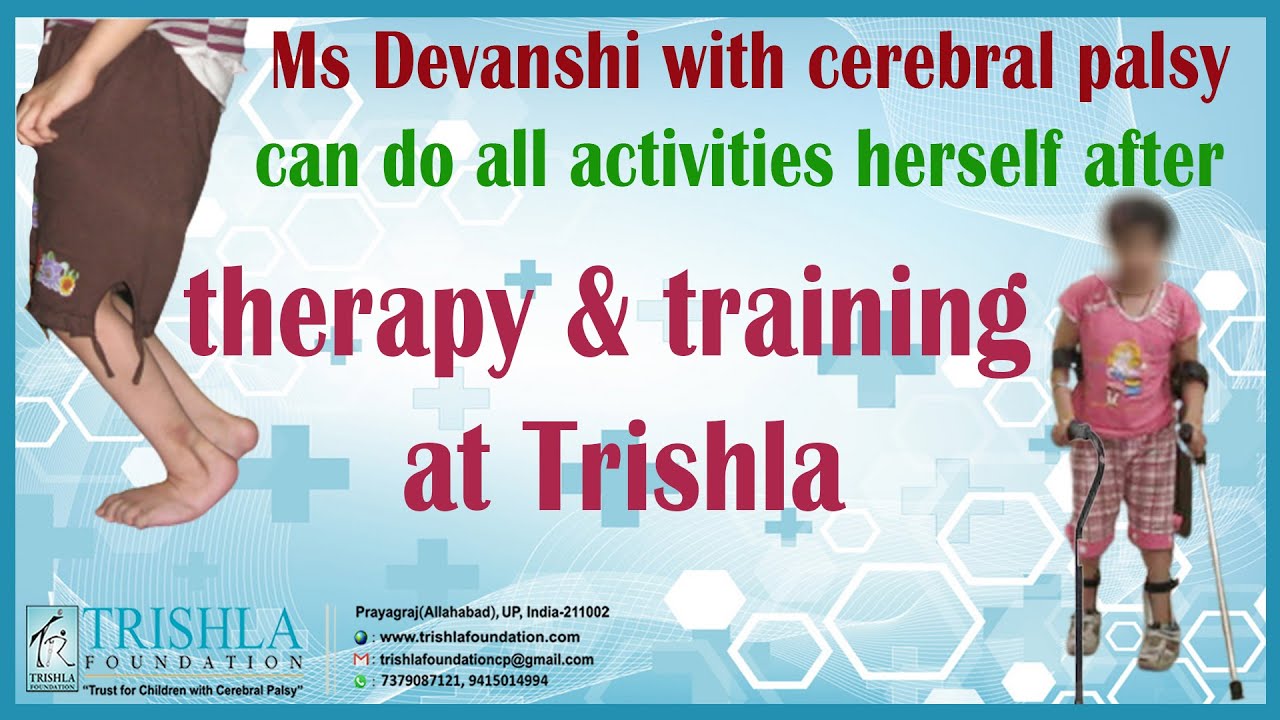 Ms Devanshi with Cerebral Palsy started doing all Activities herself after Therapy & Training
