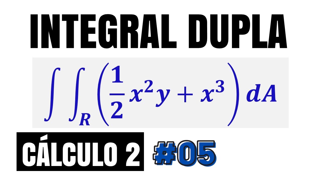 Integral Dupla - Regiões retangulares #05