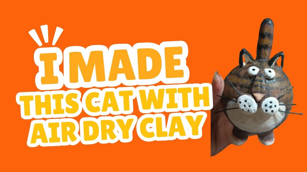 Sculpt Cat using air dry clay