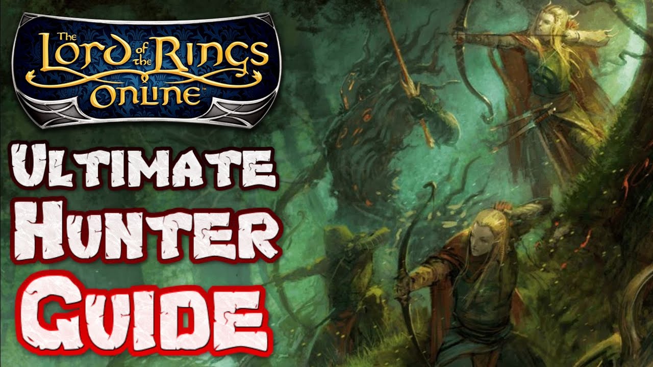 The Ultimate Hunter Class Guide For LOTRO In 2023 - A Lord of the Rings Online Gameplay Tutorial