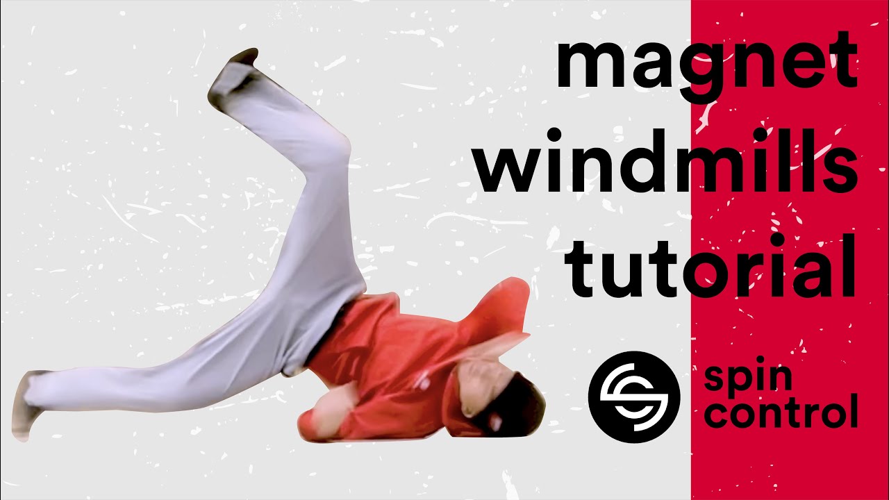 Magnet Windmills Tutorial | Spin Control | Bboy Icey Ives