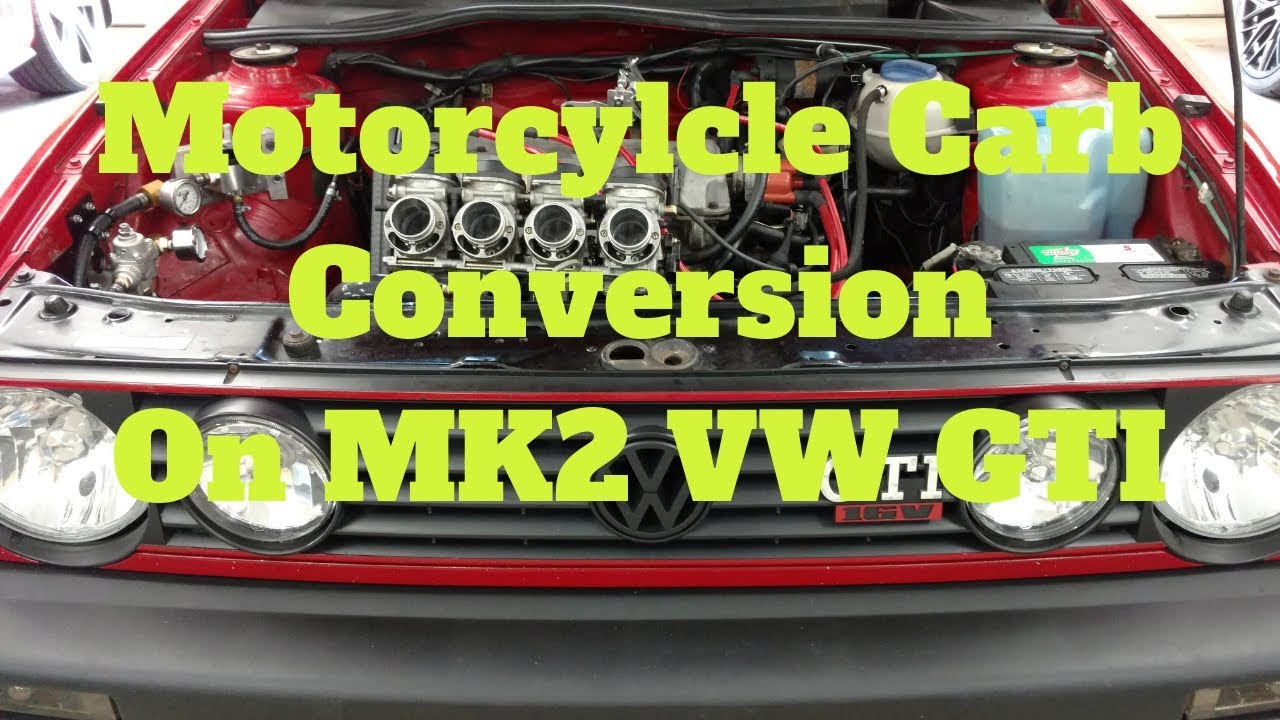 Motorcycle Carb Conversion on MK2 GTI