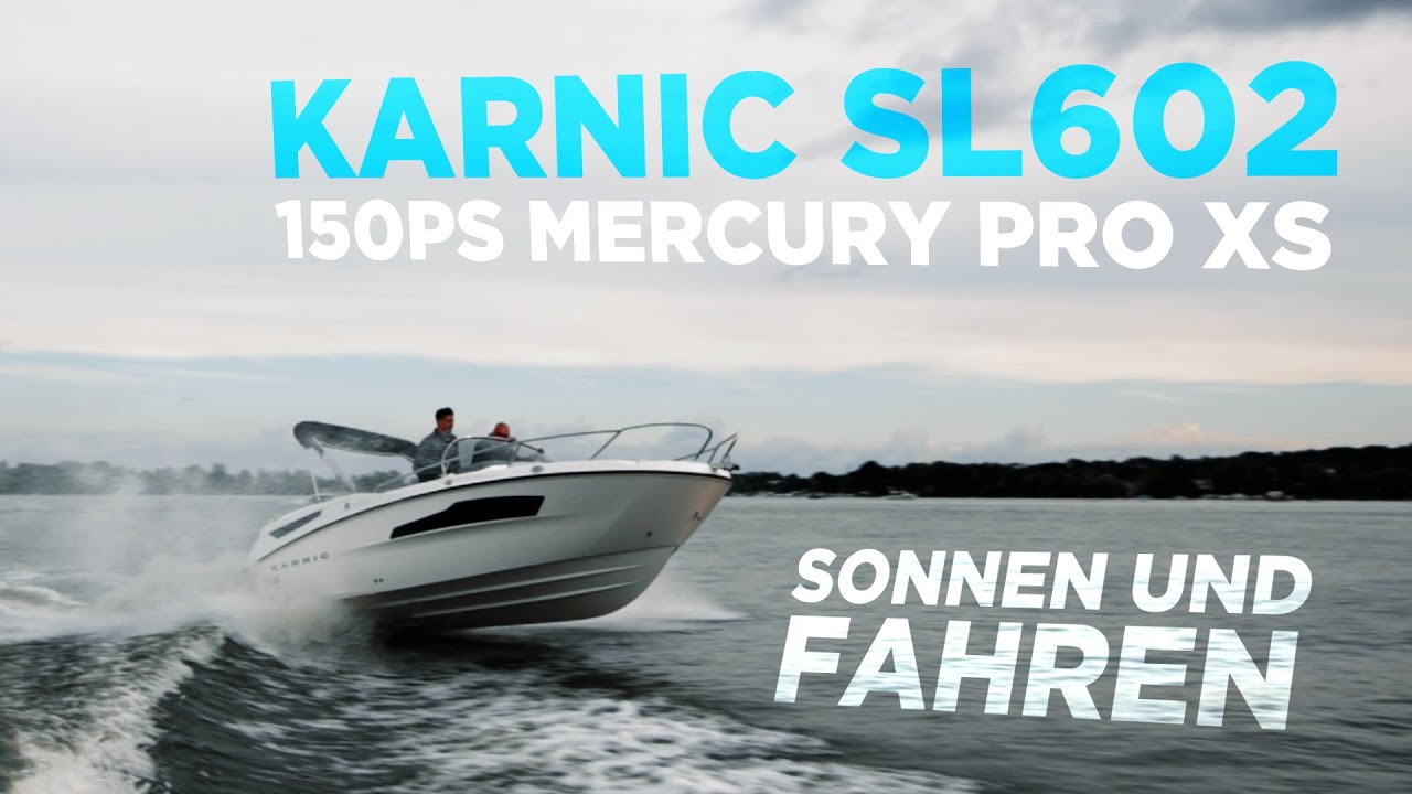Sonnen und fahren mit der KARNIC SL602 | Bootsvorstellung