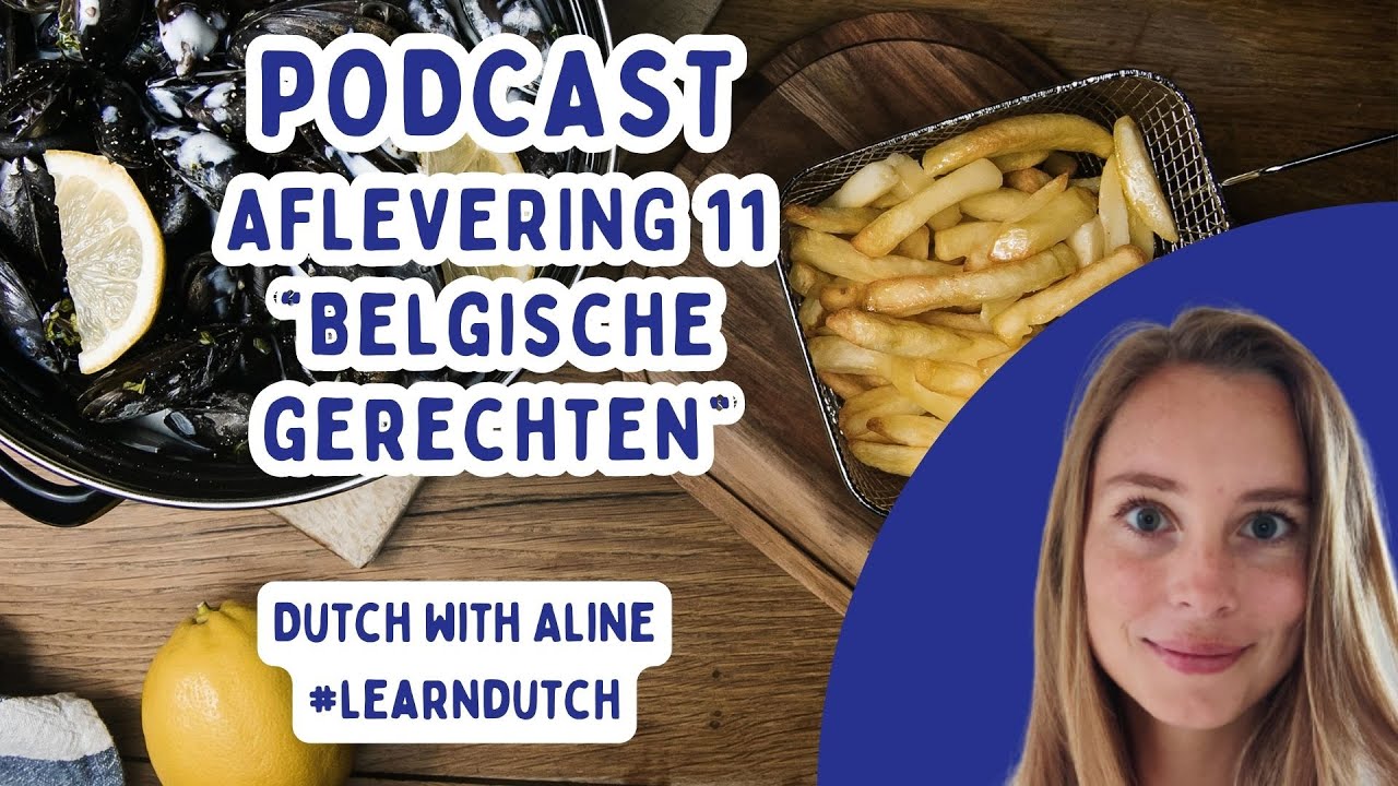 Learn Dutch: Exploring Belgian Cuisine while learning Dutch. (#nt2)