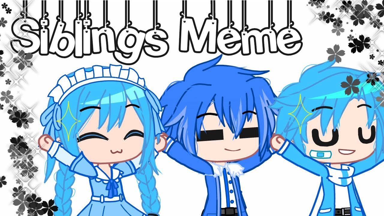 Siblings Meme AU |inquisitormaster/zacharyzaxor| Ft. Sora,Skye,Drake | Gacha Club | SoulLuna