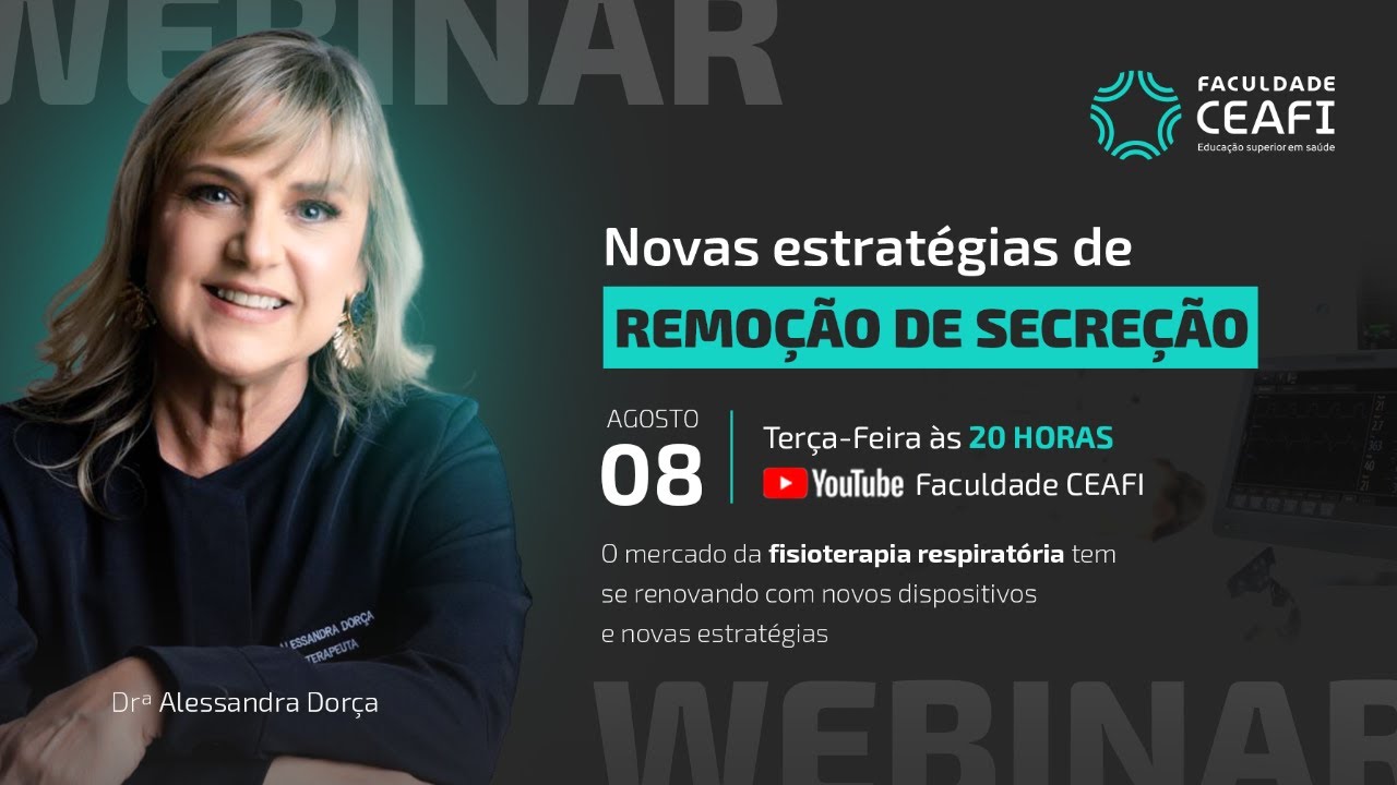 Webinar: Novas estratégias de remoção de secreção | Drª Alessandra Dorça