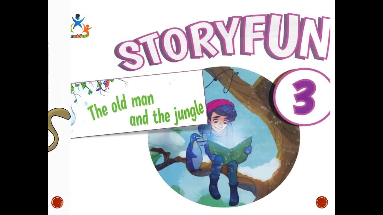 Storyfun3 - unit 7 - The old man and the jungle