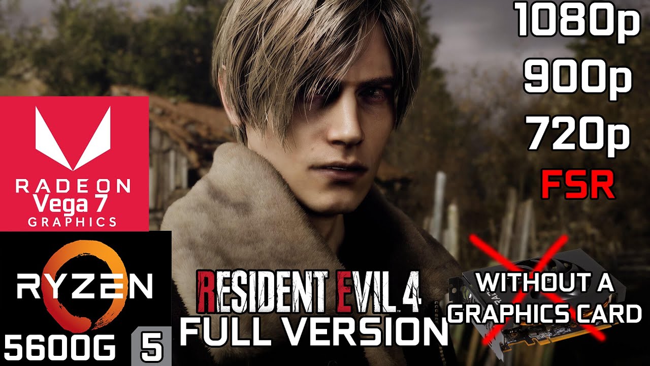 Resident Evil 4 Remake - Ryzen 5 5600G Vega 7 & 16GB RAM