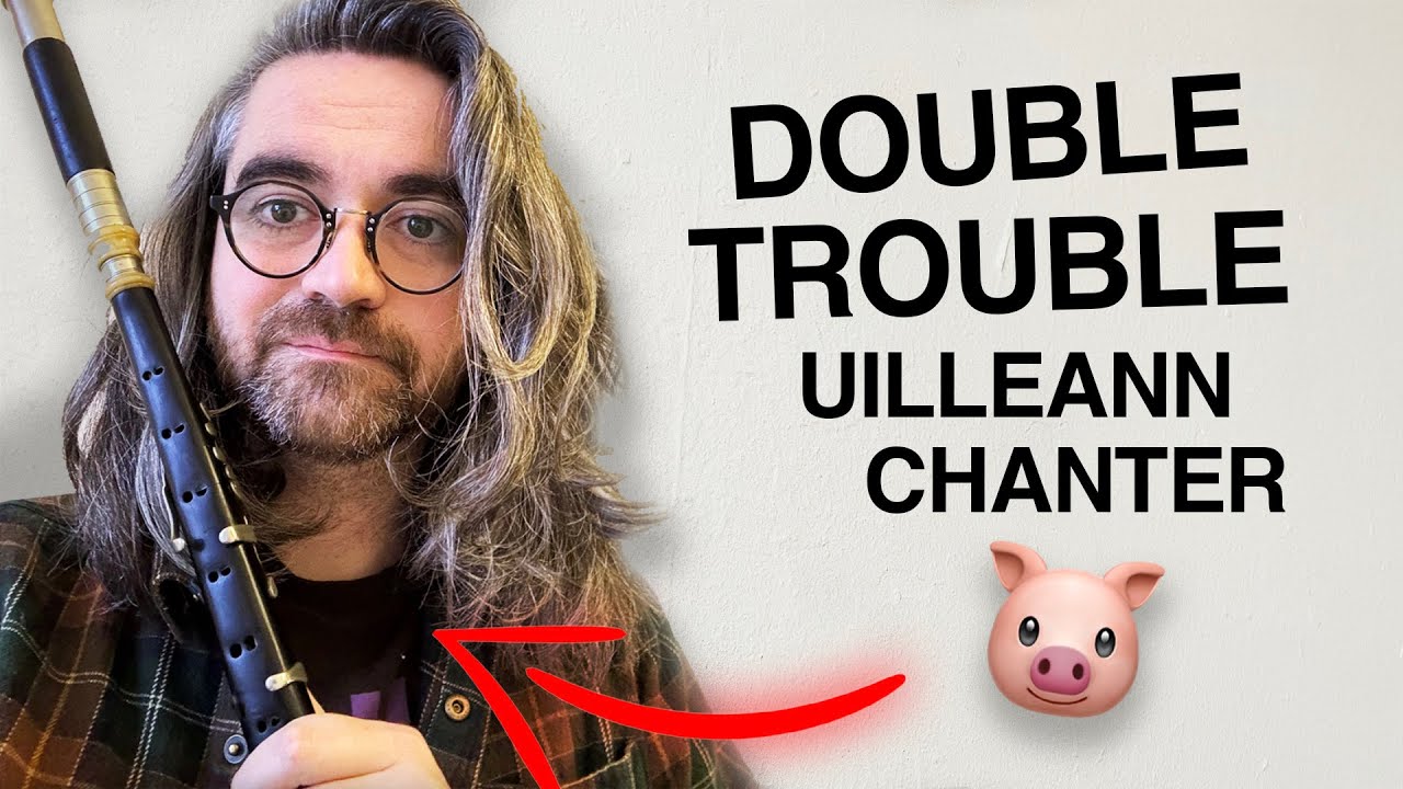 Uilleann Pipes Double Chanter Demonstration