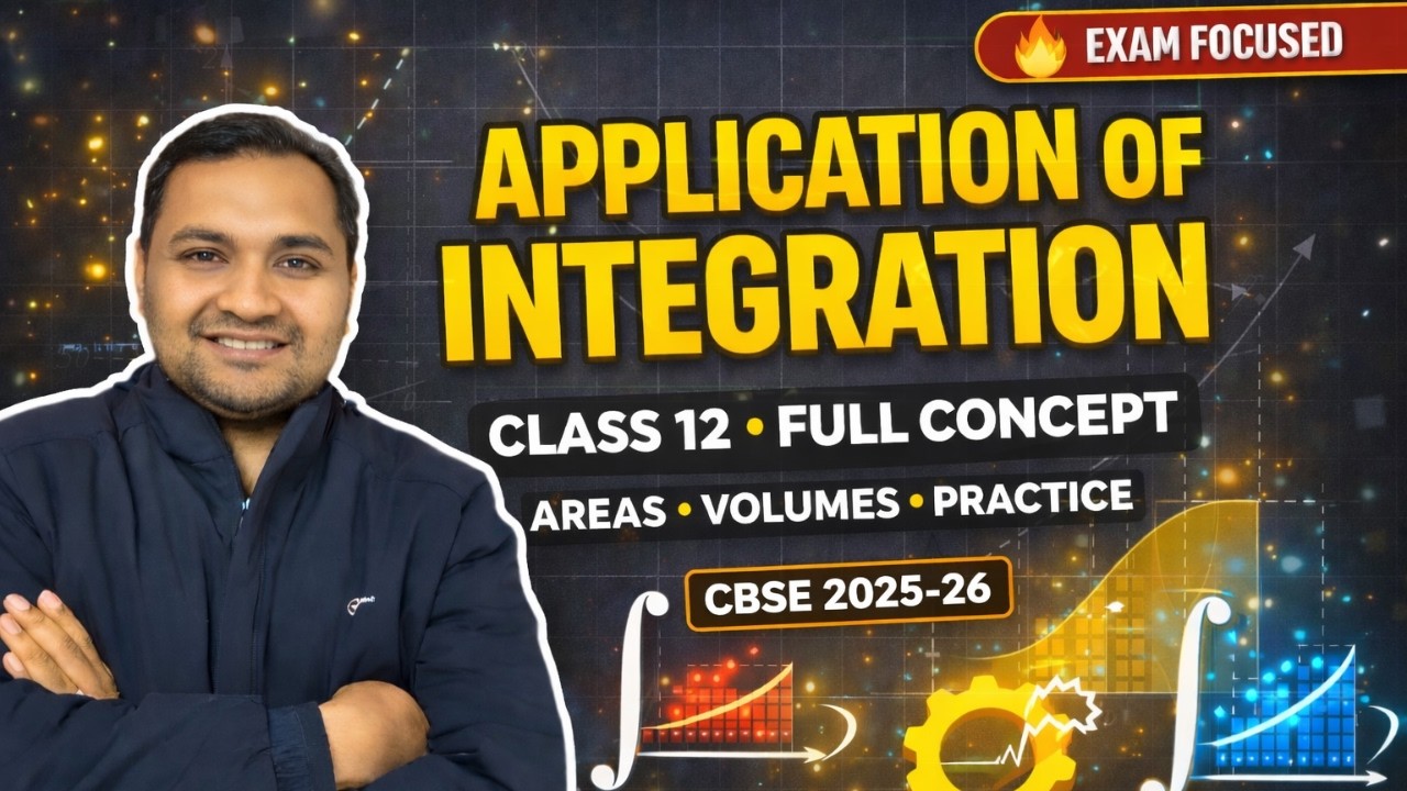 Application of Integration Class 12 | Full Chapter | CBSE 2025–26 | Area & Volume | Boards Special