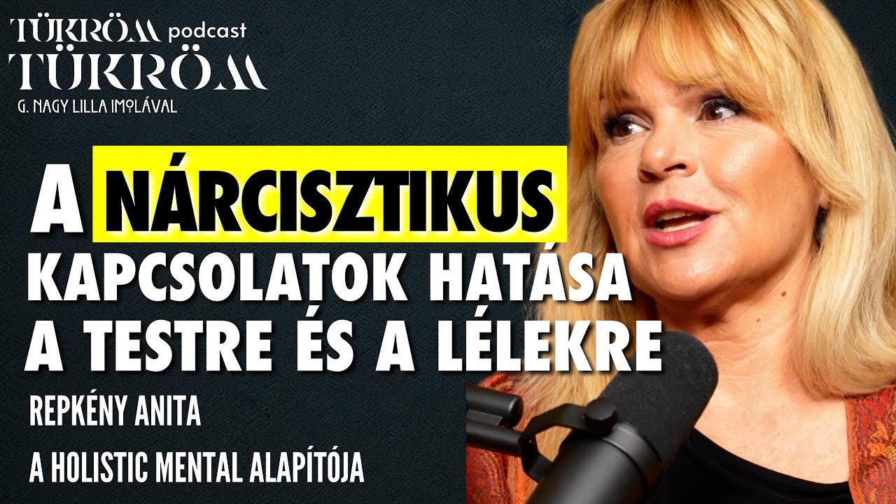 A N&Aacute;RCISZTIKUS kapcsolatok hat&aacute;sa a TESTRE &eacute;s a L&Eacute;LEKRE | A hazugs&aacute;g S&Uacute;LYA | Repk&eacute;ny Anita