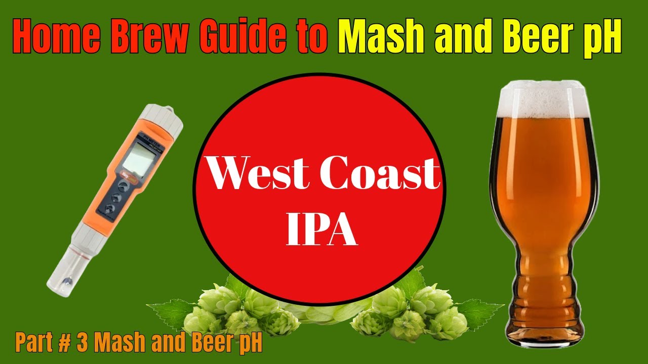 Brewing a West Coast IPA Part#3  - Beer and Mash pH