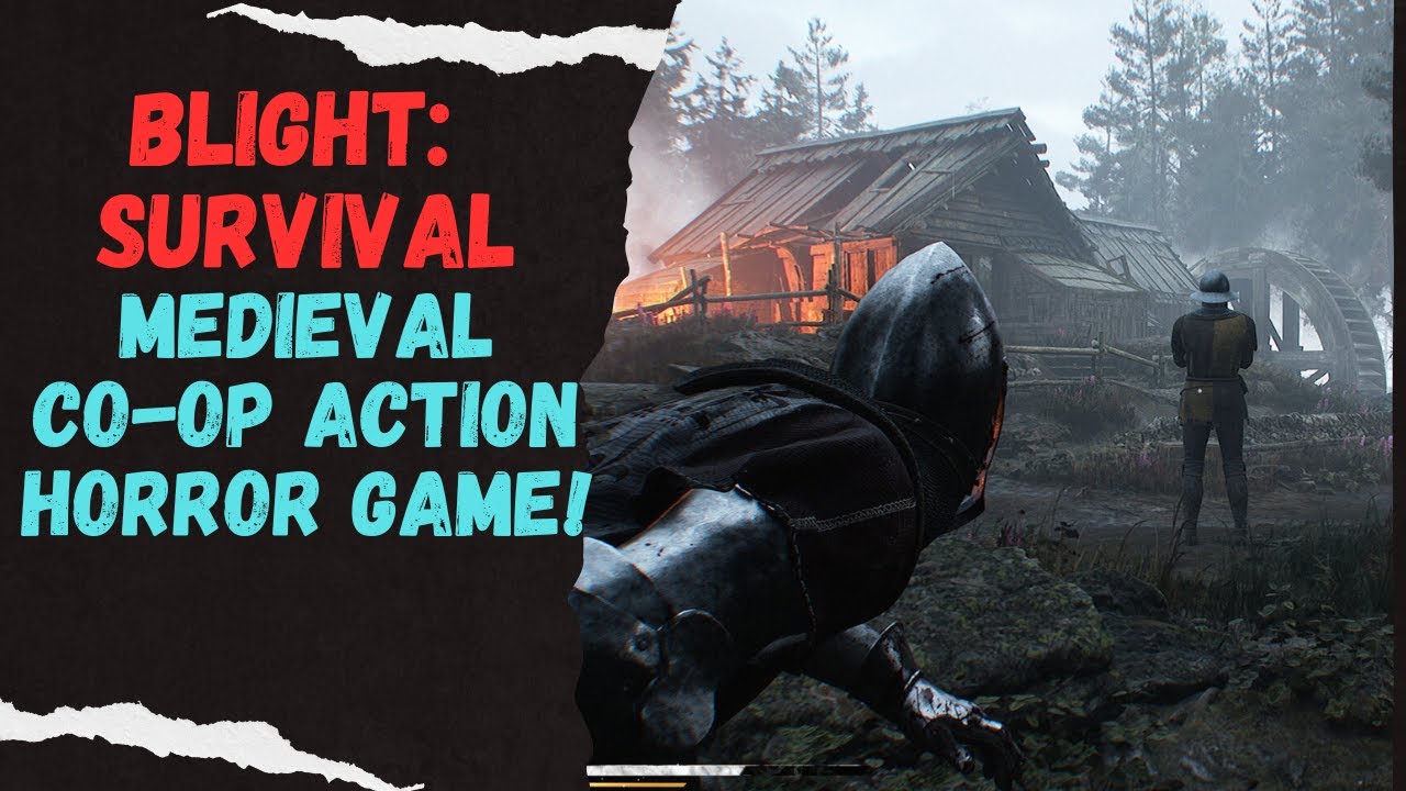 Blight Survival - Upcoming Medieval Co-op Horror Game