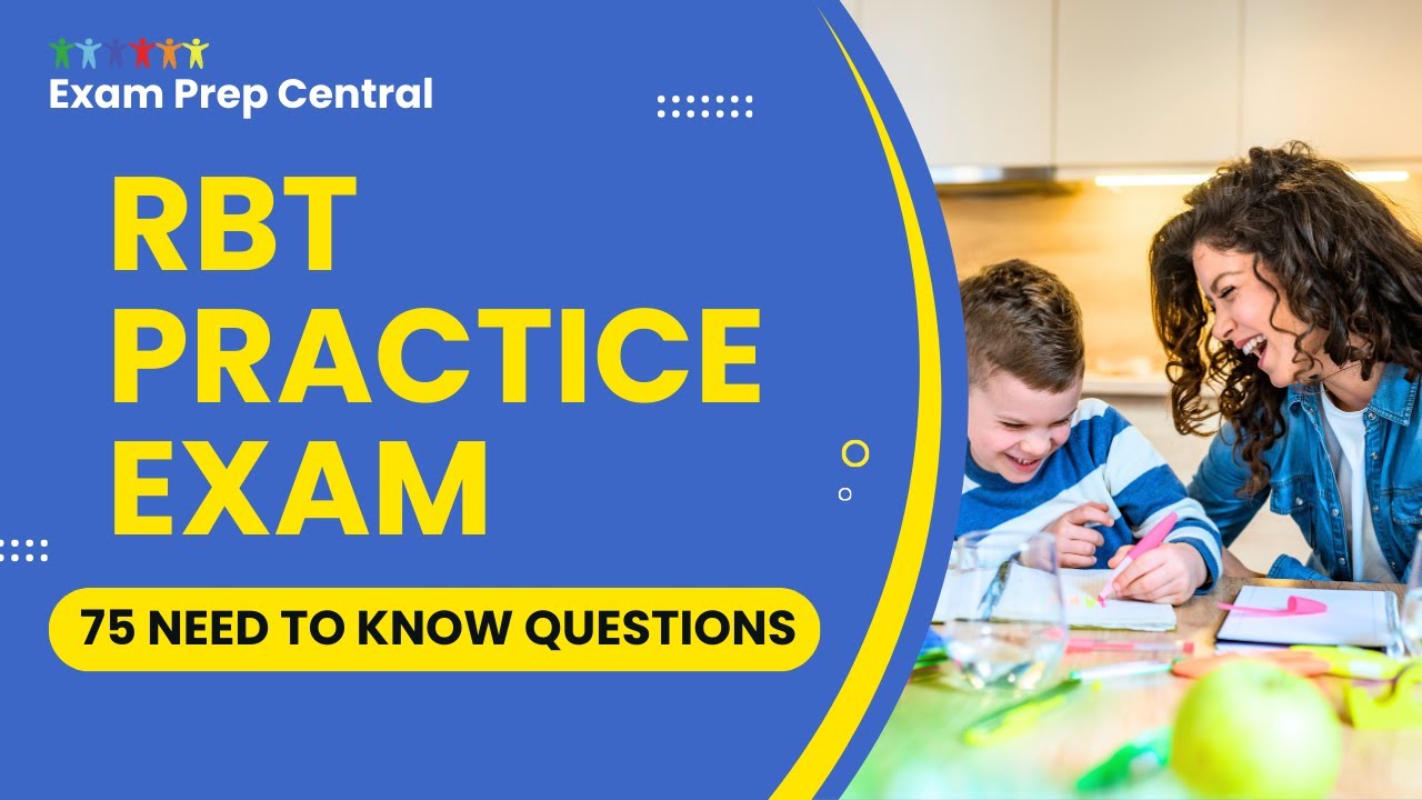RBT Practice Exam 2026 - Registered Behavior Technician Study Guide (75 Need to Know Questions)