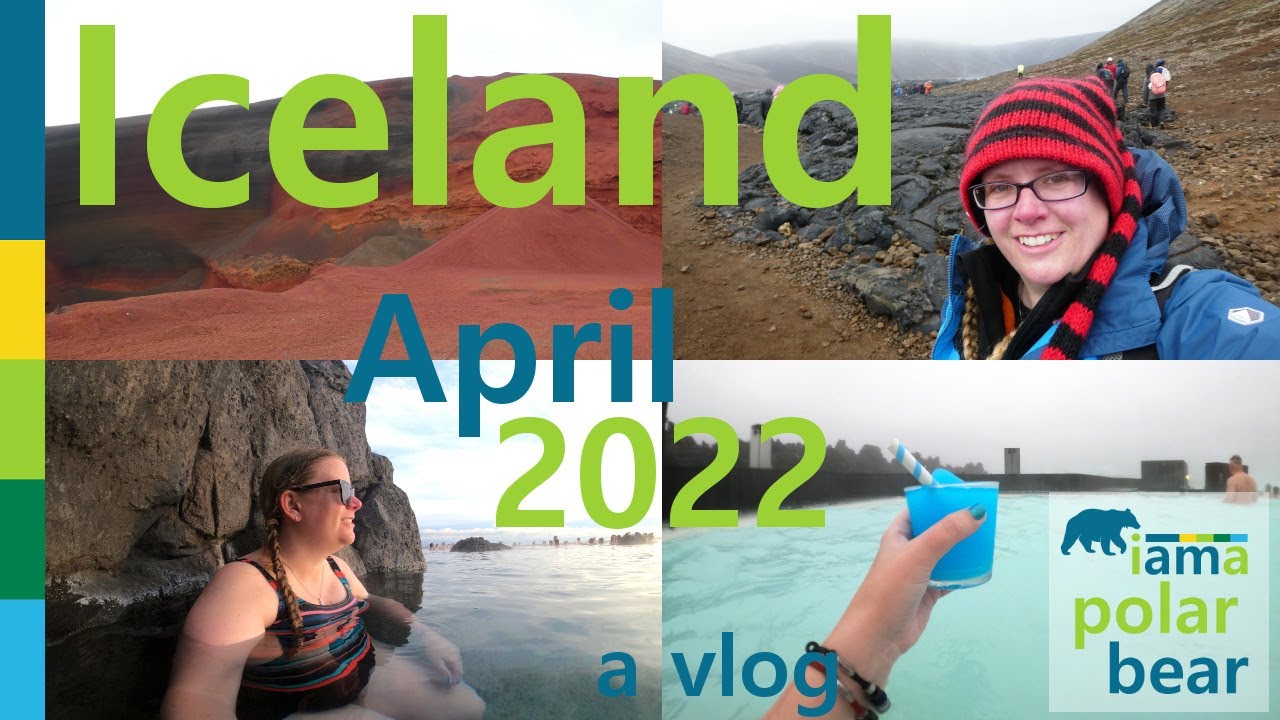 Iceland April 2022 | VLOG