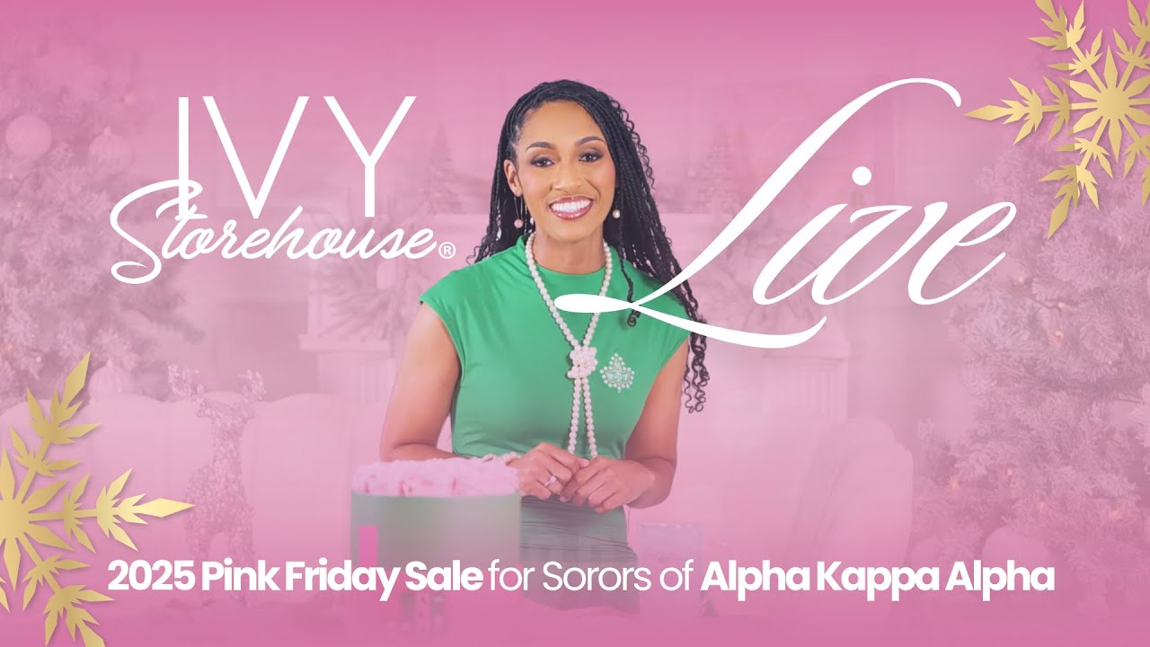 Ivy Storehouse Live: 2025 Pink Friday Sale for Sorors of Alpha Kappa Alpha Sorority Inc.