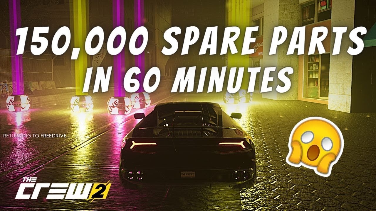 The Crew 2 - Easy & Fast Way to Get Spare Parts, Legendary Parts - No Glitch/Hack - 100% Legit