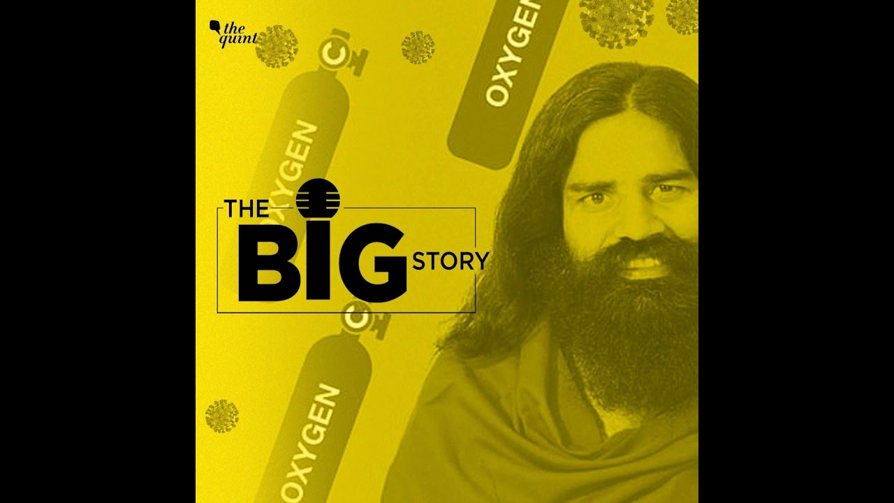 From Coronil to O2 Shortages: Analysing Baba Ramdev&rsquo;s COVID Claims