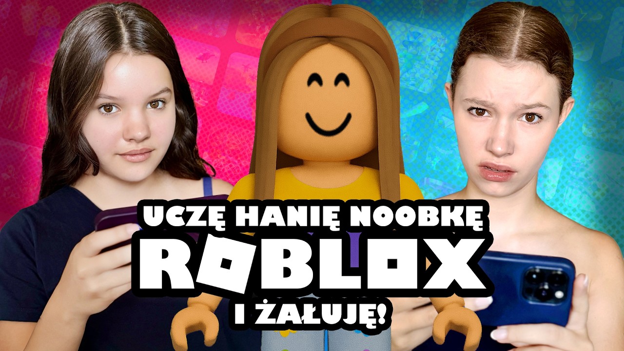 UCZĘ Hanię NOOBKĘ Robloxa… i ŻAŁUJĘ 😅🎮