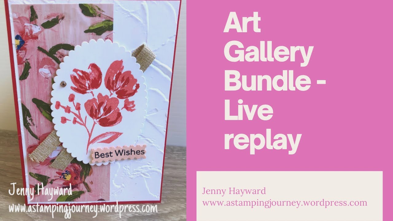 Stampin’ Up! Art Gallery Bundle - Live Replay