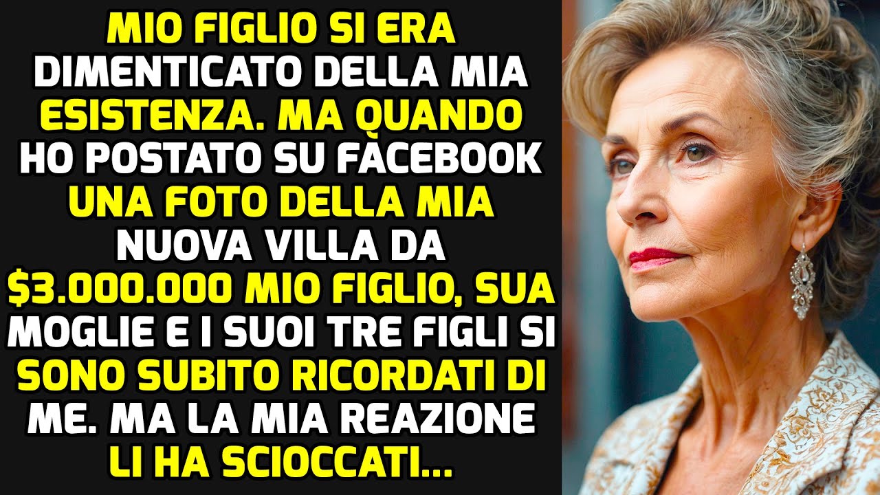 Mio Figlio Si Era Dimenticato Di Me. Ma Quando Ho Comprato Una Lussuosa Villa...  STORIE VITA