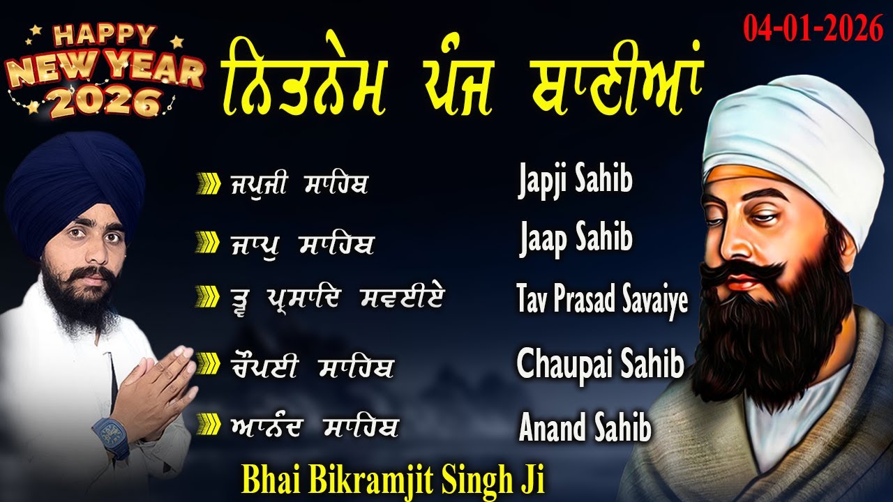 04-01-2026 || Panj Bani Sahib  || Bhai Bikramjeet Singh Ji | Nitnem 5 Bani Full Path | Nitnem Sahib