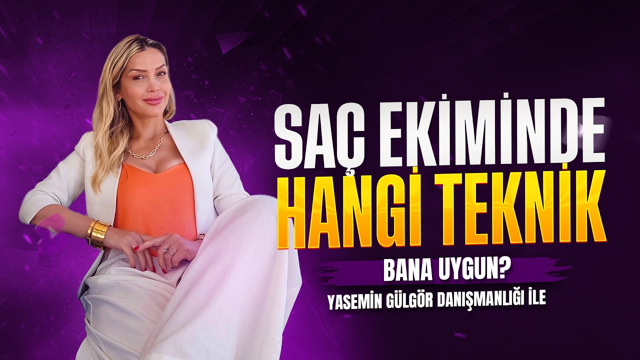 Saç Ekimi Yaptıracağım, Hangi Teknik Bana Uygun?