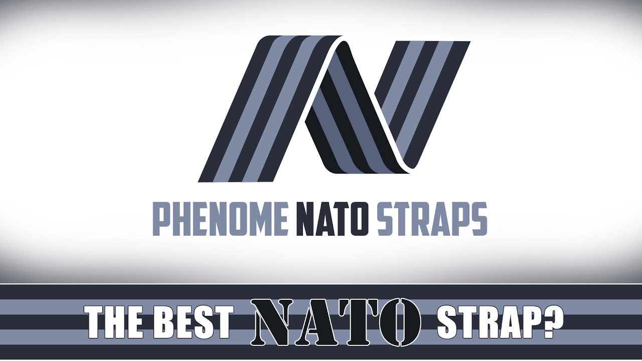 PhenomeNato - The Best Nato Strap?
