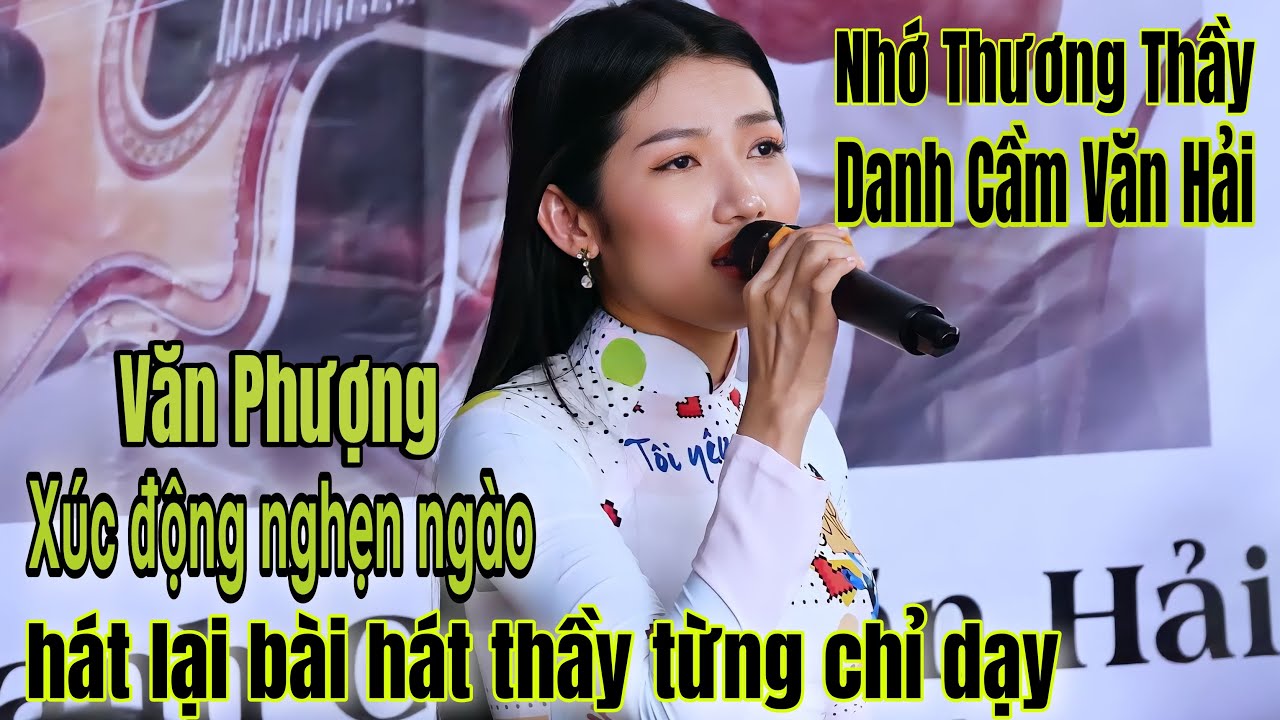 Giỗ nhạc sĩ Văn Hải: Văn Phượng xúc động nghẹn ngào hát  bài hát từng được thầy chỉ dạy!